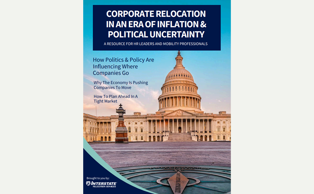 CORPORATE RELOCATION IN AN ERA OF INFLATION AND POLITICAL UNCERTAINTY